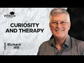 The Unbelievable Psychology of Curiosity Richard Hill