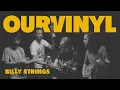 Billy Strings OurVinyl Sessions