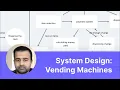 System Design Mock Interview Design a Vending Machine