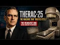 The Machine That Trusted Itself The Therac-25 and the Deadliest Bug in the History of Software