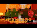 Sodor Fallout What If What if Duck Escaped The Ironworks