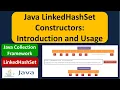 Java LinkedHashSet Constructors Introduction and Usage Java Collection Framework