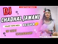Lagu Tohar_Chadhal_Jawani_Rasgula__--__Vojpuri_Song_Hard_Toing_Dj_Mix_Song_Tik_Tok_Virall_Song_Dj_Udit_