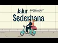 Fanirahmansyah  - Jalur Sederhana (Lyric Video)
