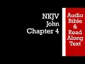 John 4 - NKJV Bible Text