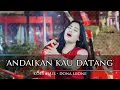 Download Lagu ANDAIKAN KAU DATANG - DONA LEONE | Woww VIRAL Suara Menggelegar Lady Rocker Indonesia | SLOW ROCK