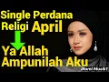 Lagu APRIL DA7 - YA ALLAH... AMPUNILAH AKU [SINGLE RELIGI TERBARU 2026] BY ROMI MUSIK1