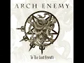 To The Last Breath - Arch Enemy