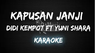 Download Kapusan Janji - Didi Kempot Ft Yuni Shara [Karaoke] By Music MP3