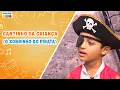 Download Lagu Cantinho da Criança - O Sobrinho do Pirata