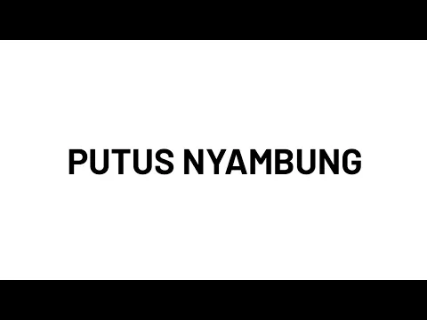 Download MP3 BBB - Putus Nyambung (Lirik)