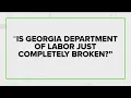 VERIFY Ga Department of Labor addresses some reasons for unemployment delays