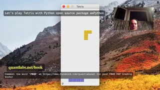 Let s play Tetris with Python open source package wxPython