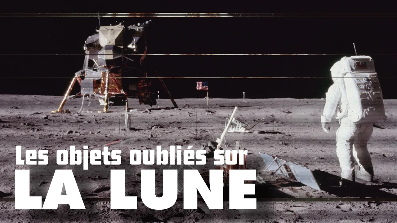 Les objets abandonnés sur la LUNE