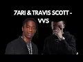 7ARI & TRAVIS SCOTT - VVS (REMIX)