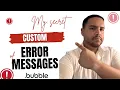 Creating your own error messages in Bubble io from scratch without writing a single line of code