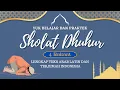Lagu PANDUAN SHOLAT DHUHUR LENGKAP || TEKS ARAB LATIN DAN TERJEMAH INDONESIA