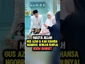 Download Lagu Gus Azmi dan Kak Khansa di Ponpes Krapyak #shorts