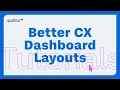 Design Better CX Dashboards in Qualtrics Layout and Flow Best Practices
