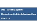 CSCI 3150 Lecture - Scheduling algorithms Oct 6
