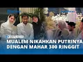 Lagu Mualem Nikahkan Putrinya Zaslyana Muzakir dengan Mahar 300 Ringgit