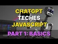 Learn Javascript with chatgpt Javascript tutorial Part 1