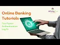 Online Banking Tutorial Series Two-Factor Authentication Login
