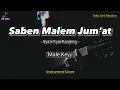 Download Lagu Saben Malem Jum'at (Instrument Cover) Karaoke + Lirik Nada Pria