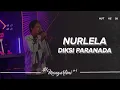 Lagu Diksiparanada - Nurlela I Mangarteni #4