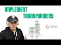 Implement Transformer