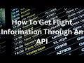 How To Get Flight Information Through An API
