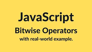 Bitwise Operators in JavaScript JavaScript Tutorial