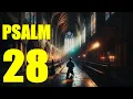 Psalm 28 Reading Seeking Strength in Prayer With words - KJV