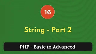 16 String - Part 2 PHP Tutorial Basic to Advanced PHP 8 2