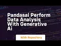 pandasai perform data analysis with generative ai