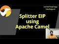 How to use Splitter Enterprise Integration Pattern Split EIP with Aggregator using Apache Camel