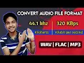 Lagu How To Convert Audio File In 320kbps \u0026 44.1khz in Hindi 😱| WAV, FLAC, MP3 Format