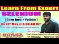 Selenium Core Java Python OnlineTraining Demo On 28th May 6 00 AM IST by Mahesh