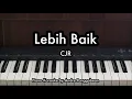 Download Lagu Lebih Baik - CJR | Piano Karaoke by Andre Panggabean