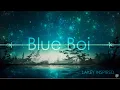 LAKELY INSPIRED - Blue Boi 1 Hour Loop