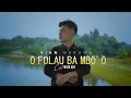 Download Lagu O FOLAU BA MBO'O - VIAN WARUWU