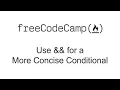 Use for a More Concise Conditional