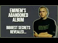 Download Lagu Eminem's BIGGEST Secret Revealed About His Abandoned Album