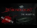 Demonologist Hospital All Secrets