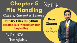 Chapter 5 File Handling Part 6 Reading data from binary files Unpicking Python Class 12 CS