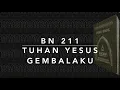 Download Lagu Buku Nyanyian HKBP BN 211 / BL 92 — Tuhan Yesus Gembalaku (Tuhan Jesus Siparmahan)