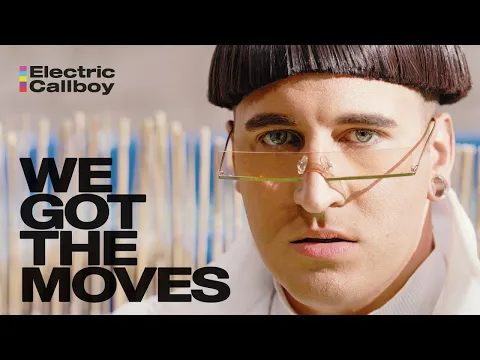 Download MP3 Electric Callboy - WE GOT THE MOVES (OFFICIAL VIDEO)