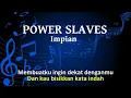 Download Lagu Power Slaves - Impian (Karaoke)