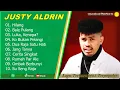 Download Lagu JUSTY ALDRIN - HILANG - LUKA, KENAPA? - FULL ALBUM TERBAIK 2025 ||  || LAGU SLOW 2025#ontrending