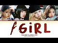 Baby DON'T Cry 'F Girl' (Color Coded Lyrics)